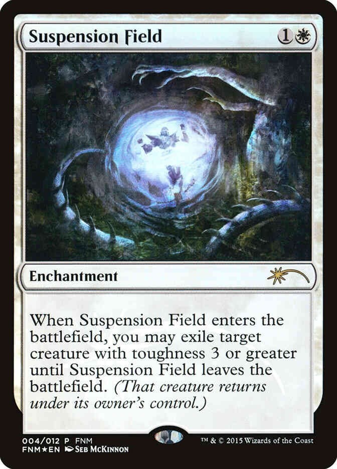 Suspension Field FOIL (LP) ~ PROMO from Friday Night Magic 2015 #4 MTG